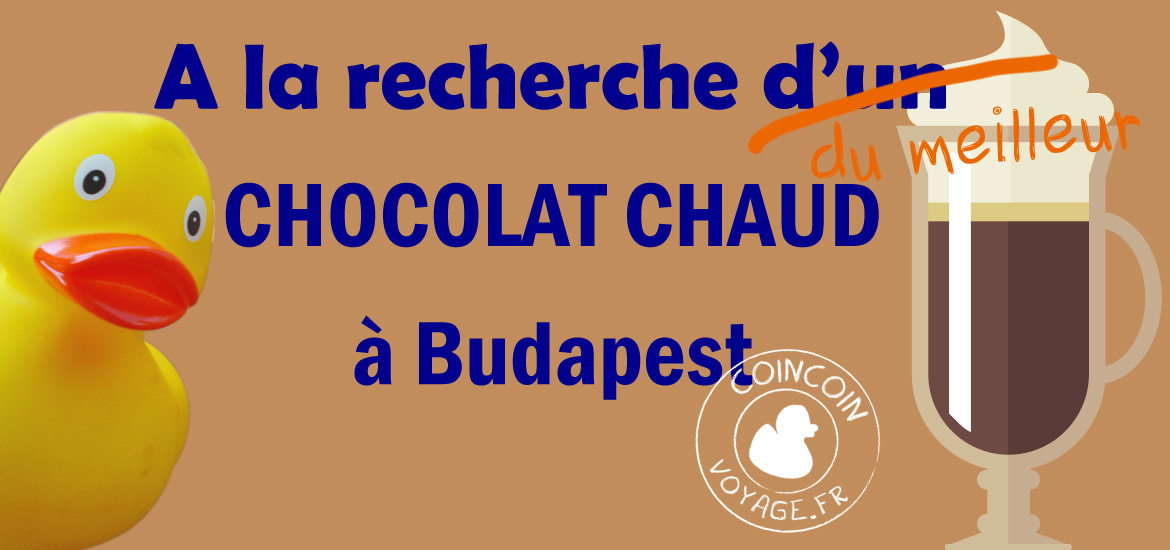 recherche meilleur chocolat chaud budapest